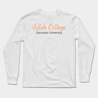 Fylde College, Lancaster University Long Sleeve T-Shirt